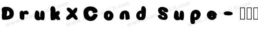 DrukXCond Supe字体转换